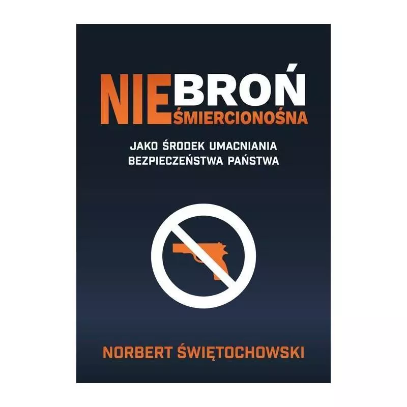 BROŃ NIEŚMIERCIONOŚNA Norbert Świętochowski - FNCE