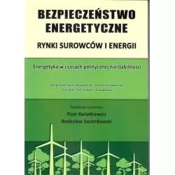 BEZPIECZEŃSTWO ENERGETYCZNE RYNKI SUROWCÓW I ENERGII - Fundacja Na Rzecz Czystej Energii