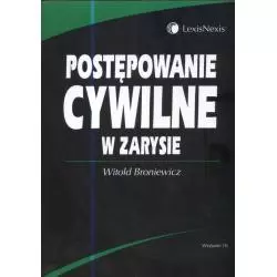 POSTĘPOWANIE CYWILNE W ZARYSIE Witold Broniewicz - LexisNexis