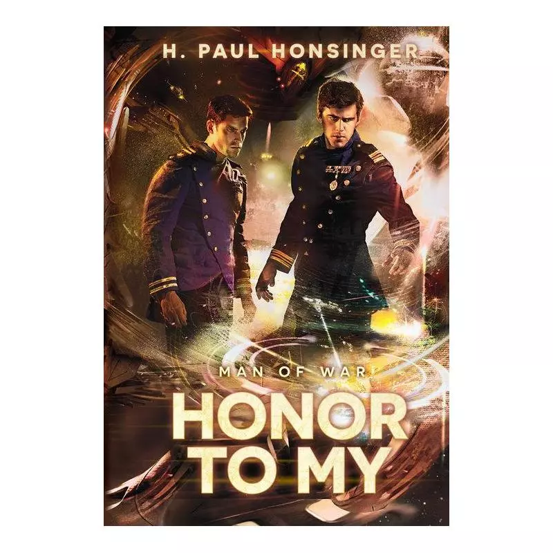 MAN OF WAR HONOR TO MY H. Paul Honsinger - Drageus