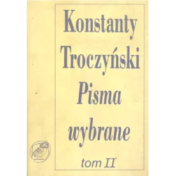 PISMA WYBRANE 2 Konstanty Troczyński - Wydawnictwo Literackie