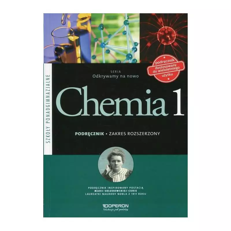 CHEMIA 1 ODKRYWAMY NA NOWO PODRĘCZNIK ZAKRES ROZSZERZONY Ryszard Marcinkowski, Justyna Staluszka, Stanisława Hejwowska - Op...