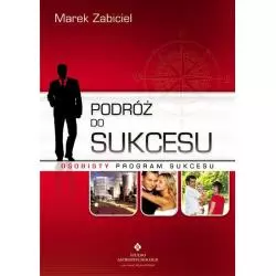 PODRÓŻ DO SUKCESU OSOBISTY PROGRAM SUKCESU Marek Zabiciel - Studio Astropsychologii