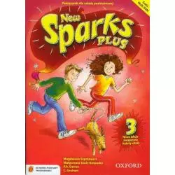 NEW SPARKS PLUS 3 PODRĘCZNIK Magdalena Szpotowicz, Małgorzata Szulc-Kurpaska - Oxford University Press