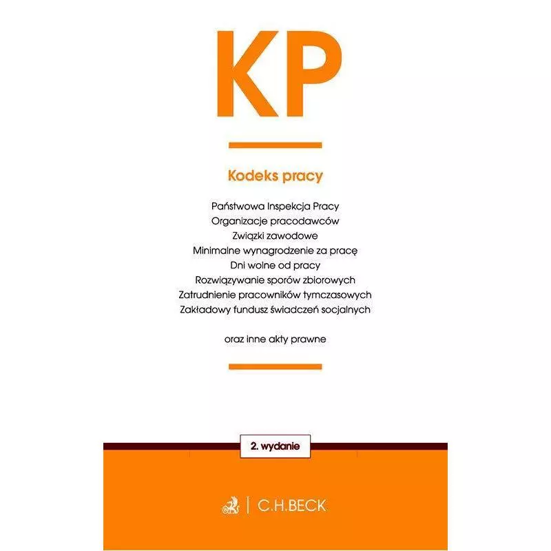 KODEKS PRACY - C.H. Beck KODEKS PRACY - C.H. Beck