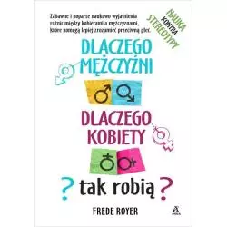 DLACZEGO MĘŻCZYŹNI DLACZEGO KOBIETY TAK ROBIĄ? Frede Royer - Amber