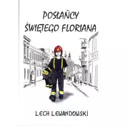 POSŁAŃCY ŚWIĘTEGO FLORIANA Lech Lewandowski - Psychoskok