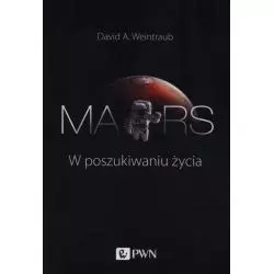 MARS W POSZUKIWANIU ŻYCIA David Weintraub - PWN