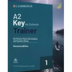 A2 KEY FOR SCHOOLS TRAINER 1 FOR THE REVISED EXAM FROM 2020 - Cambridge University Press