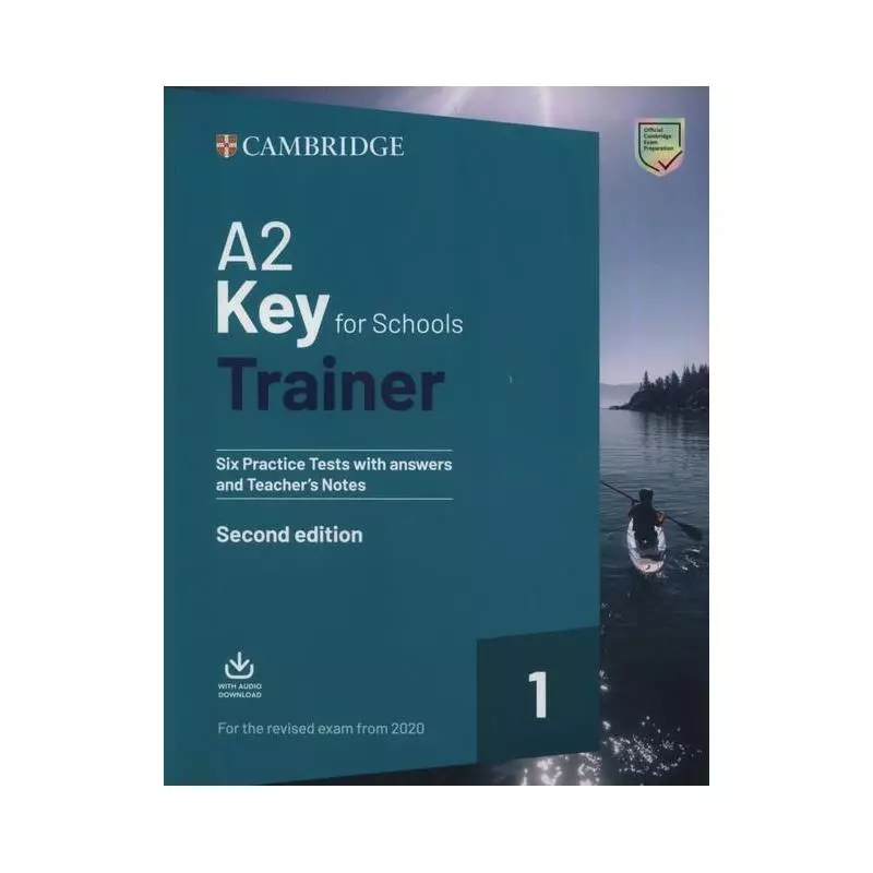 A2 KEY FOR SCHOOLS TRAINER 1 FOR THE REVISED EXAM FROM 2020 - Cambridge University Press