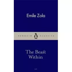 THE BEAST WITHIN 1 Emile Zola - Penguin Books