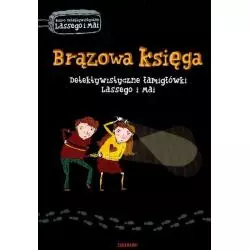 BRĄZOWA KSIĘGA DETEKTYWISTYCZNE ŁAGMIGŁÓWKI LASSEGO I MAI Martin Widmark, Helena Willis 7+ - Zakamarki