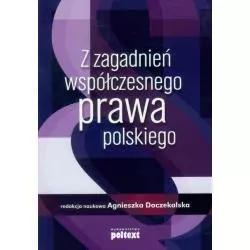 Z ZAGADNIEŃ WSPÓŁCZESNEGO PRAWA POLSKIEGO Agnieszka Doczekalska - Poltext