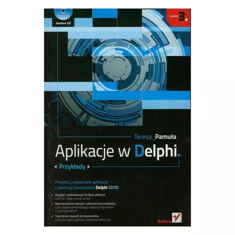 APLIKACJE W DELPH Teresa Pamuła - Helion APLIKACJE W DELPH Teresa Pamuła - Helion