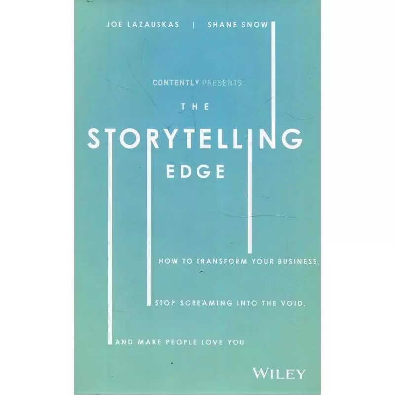 THE STORYTELLING EDGE Joe Lazauskas - Wiley