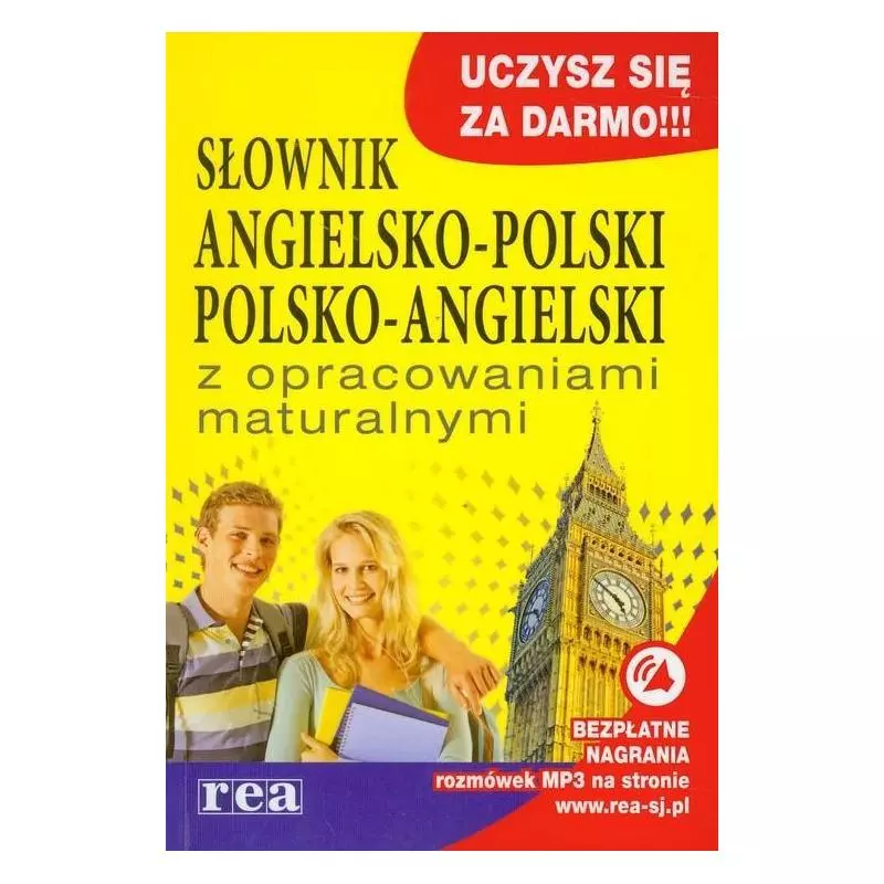 SŁOWNIK ANGIELSKO-POLSKI POLSKO-ANGIELSKI Z OPRACOWANIAMI MATURALNYMI - Rea