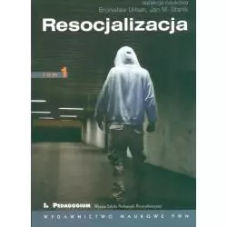 RESOCJALIZACJA Bronisław Urban, Jan Stanik - Wydawnictwo Naukowe PWN