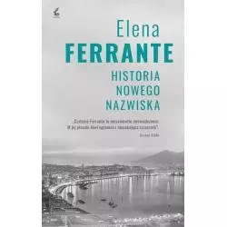 CYKL NEAPOLITAŃSKI 2 HISTORIA NOWEGO NAZWISKA Elena Ferrante - Sonia Draga