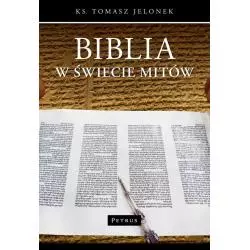 BIBLIA W ŚWIECIE MITÓW Tomasz Jelonek - Petrus