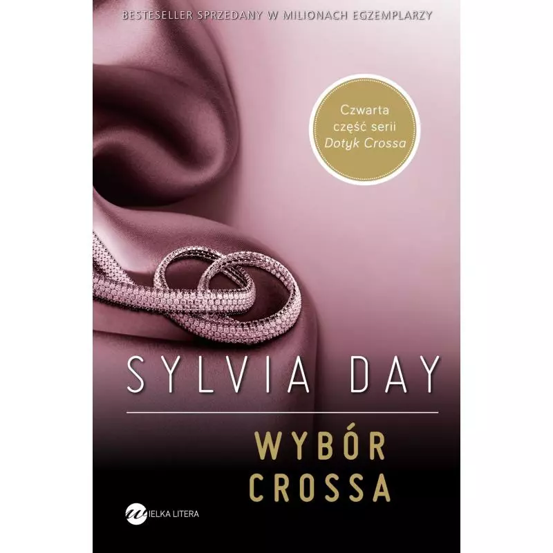 WYBÓR CROSSA Sylvia Day - Wielka Litera