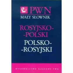 MAŁY SŁOWNIK ROSYJSKO-POLSKI POLSKO-ROSYJSKI Jan Wawrzyńczyk - Wydawnictwo Naukowe PWN