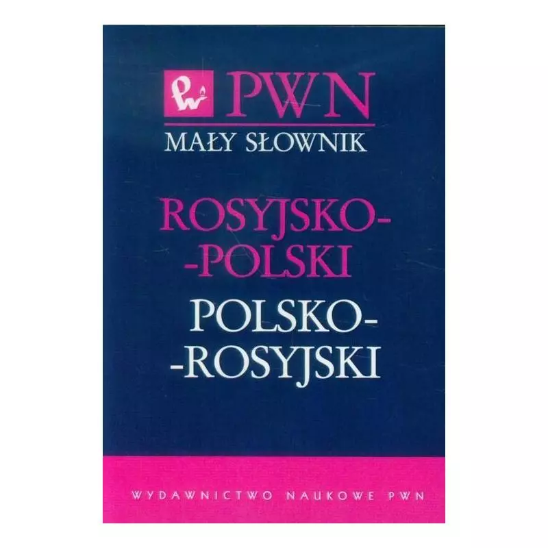 MAŁY SŁOWNIK ROSYJSKO-POLSKI POLSKO-ROSYJSKI Jan Wawrzyńczyk - Wydawnictwo Naukowe PWN