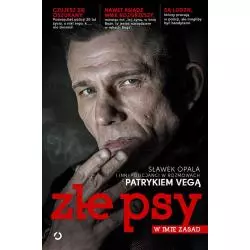 ZŁE PSY W IMIĘ ZASAD Patryk Vega - Znak