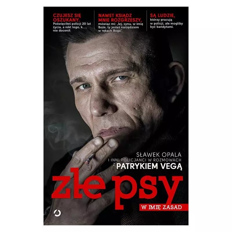 ZŁE PSY W IMIĘ ZASAD Patryk Vega - Znak