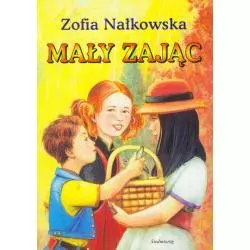 MAŁY ZAJĄC Zofia Nałkowska - Siedmioróg