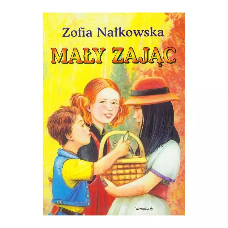 MAŁY ZAJĄC Zofia Nałkowska - Siedmioróg