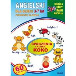 ANGIELSKI DLA DZIECI 3-7 LAT ĆWICZENIA Z KURKĄ KOKO Katarzyna Piechocka-Empel - Literat