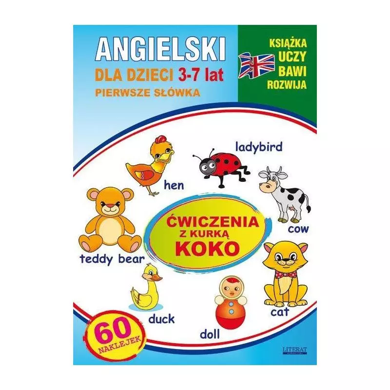 ANGIELSKI DLA DZIECI 3-7 LAT ĆWICZENIA Z KURKĄ KOKO Katarzyna Piechocka-Empel - Literat