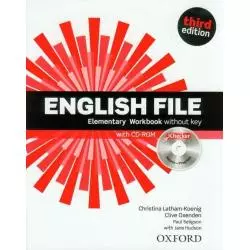 ENGLISH FILE 3E ELEMENTARY WORKBOOK WITHOUT KEY + CD - Oxford University Press