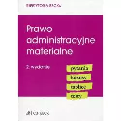 PRAWO ADMINISTRACYJNE MATERIALNE PYTANIA KAZUSY TABLICE TESTY Joanna Ablewicz - C.H.Beck