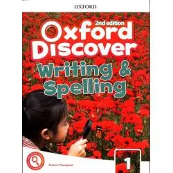 OXFORD DISCOVER 1 WRITING & SPELLING Tamzin Thompson - Oxford University Press