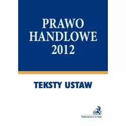 PRAWO HANDLOWE 2012 - C.H.Beck
