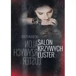 SALON KRZYWYCH LUSTER Jerzy Kusecki - Poligraf