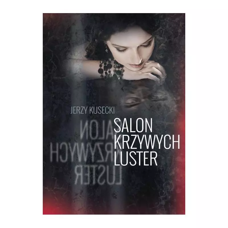 SALON KRZYWYCH LUSTER Jerzy Kusecki - Poligraf