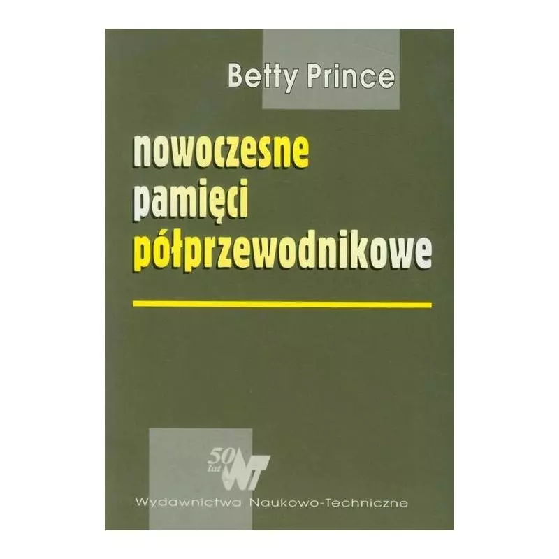 NOWOCZESNE PAMIĘCI PÓŁPRZEWODNIKOWE Betty Prince - WNT