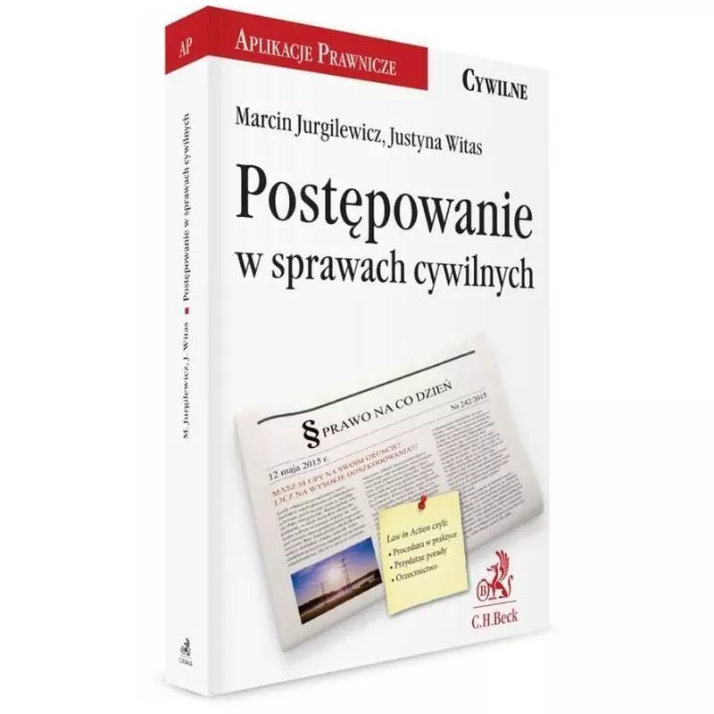 POSTĘPOWANIE W SPRAWACH CYWILNYCH Justyna Witas, Marcin Jurgilewicz - C.H.Beck