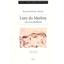 LISTY DO MERLINY I JEJ SYNA BALTHUSA Rainer Maria Rilke - Sic