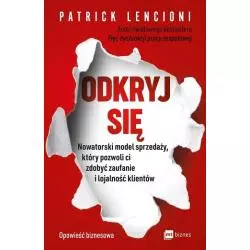 ODKRYJ SIĘ Patrick Lencioni - MT Biznes