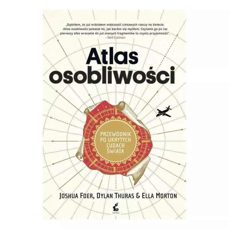 ATLAS OSOBLIWOŚCI PRZEWODNIK PO UKRYTYCH CUDACH ŚWIATA Joshua Foer - Sonia Draga