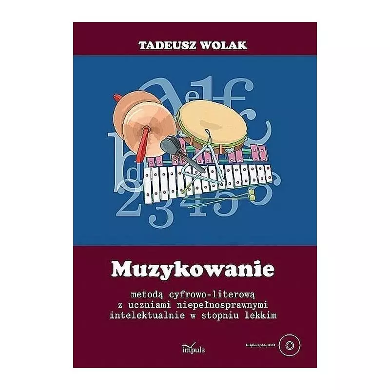 MUZYKOWANIE METODĄ CYROWO-LITEROWĄ Z UCZNIAMI NIEPEŁNOSPRAWNYMI INTELEKTUALNIE W STOPNIU LEKKIM - Impuls