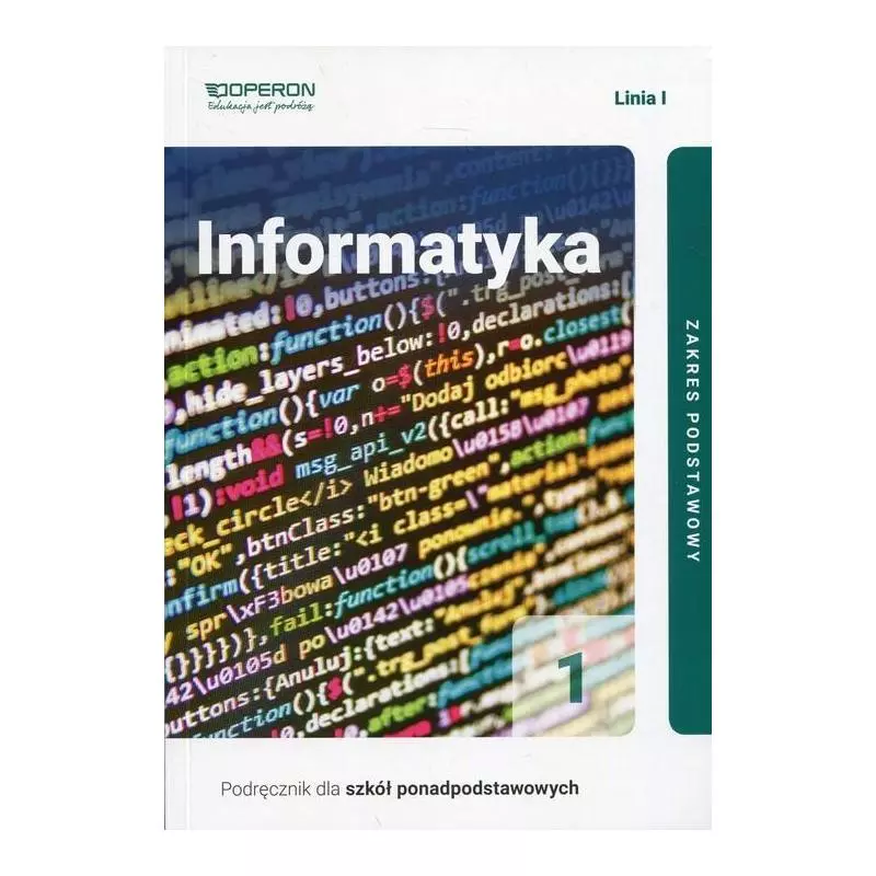 INFORMATYKA 1 PODRĘCZNIK ZAKRES PODSTAWOWY Wojciech Hermanowski - Operon