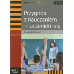 PRZYGODA Z NAUCZENIEM - UCZENIEM SIĘ SCENARIUSZE LEKCJI 1 Małgorzata Jas - MAC Edukacja