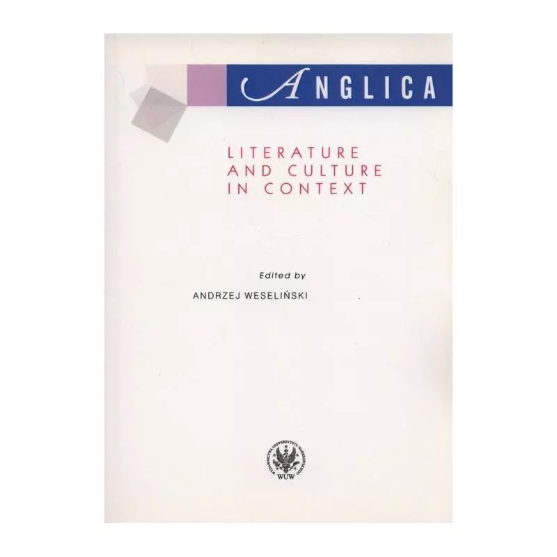 ANGLICA LITERATURE AND CULTURE IN CONTEXT - Wydawnictwa Uniwersytetu Warszawskiego