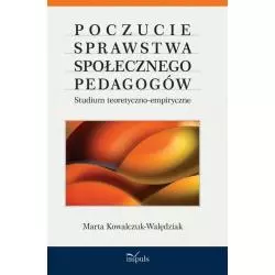 POCZUCIE SPRAWSTWA SPOŁECZNEGO PEDAGOGÓW Marta Kowalczuk-Walędziak - Impuls