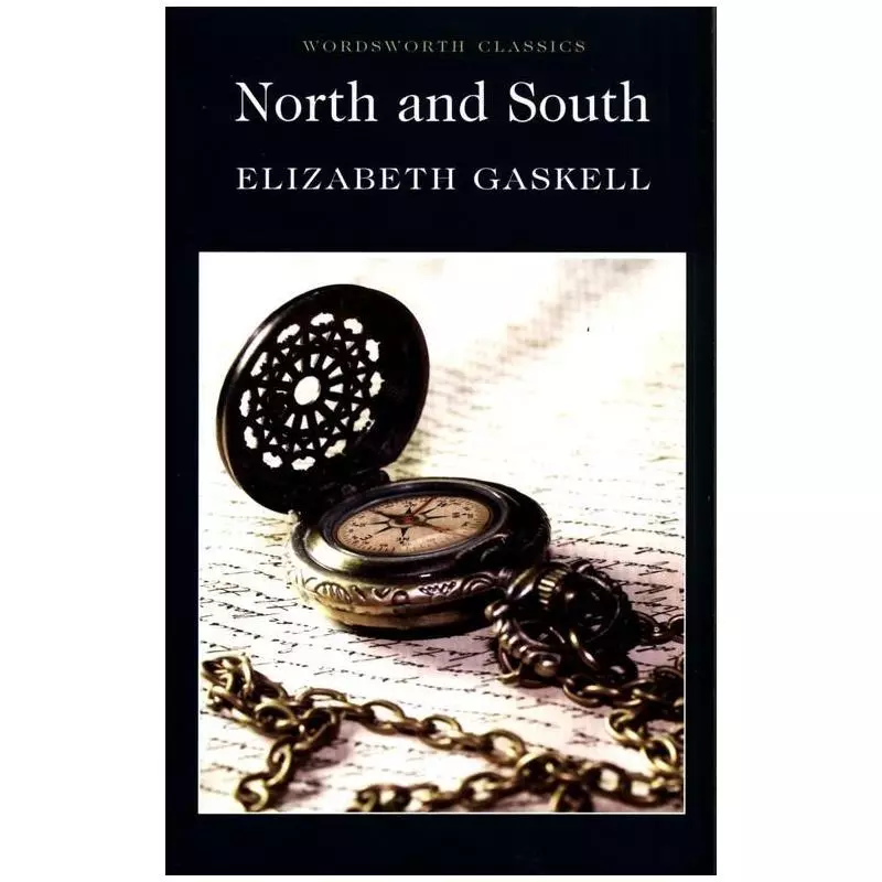 NORTH AND SOUTH Elizabeth Gaskell - Wordsworth