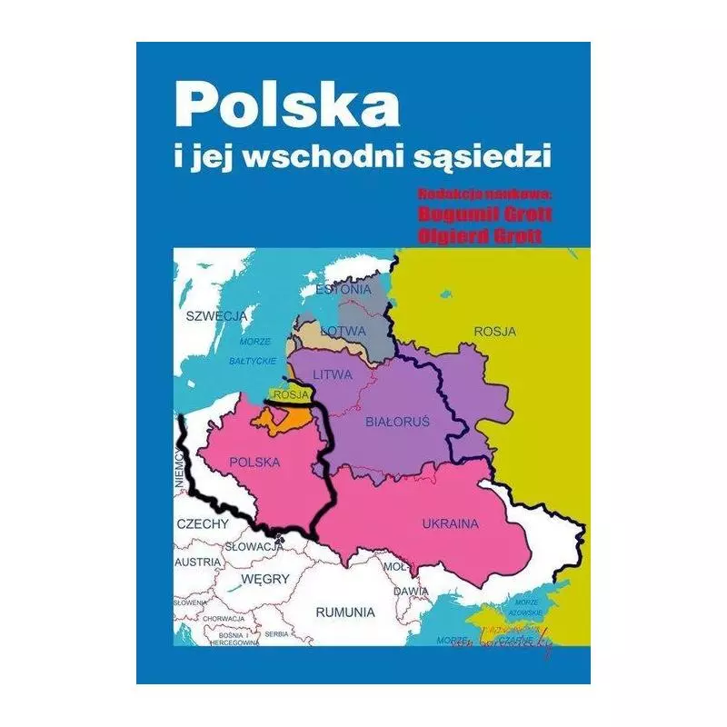 POLSKA I JEJ WSCHODNI SĄSIEDZI - Von Borowiecki